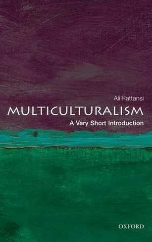 Multiculturalism: A Very Short Introduction: (Very Short Introductions)