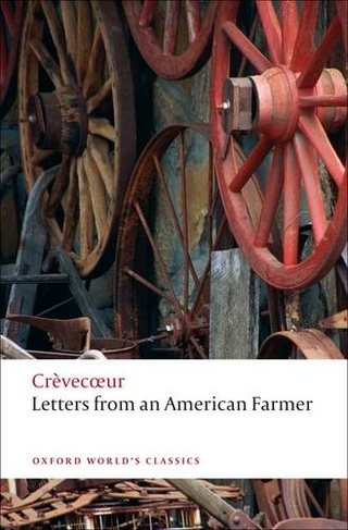 Letters from an American Farmer: (Oxford World's Classics)