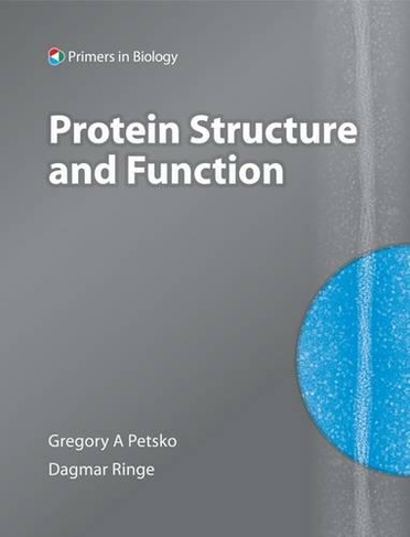 Protein Structure and Function: (Primers in Biology)