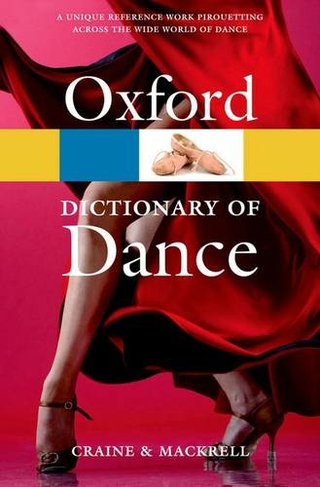 The Oxford Dictionary of Dance: (Oxford Quick Reference 2nd Revised edition)