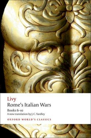 Rome's Italian Wars: Books 6-10 (Oxford World's Classics)