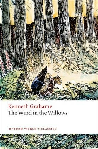 The Wind in the Willows: (Oxford World's Classics)