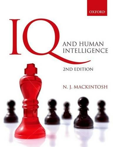 IQ and Human Intelligence: (2nd Revised edition)