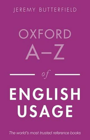 Oxford A-Z of English Usage: (2nd Revised edition)