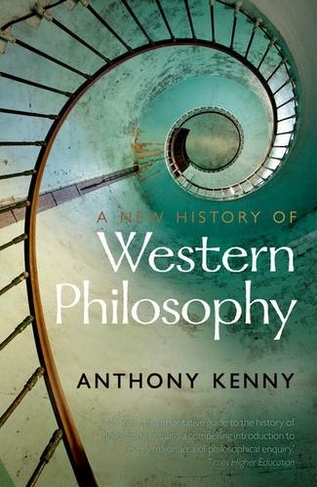 A New History of Western Philosophy: (New History of Western Philosophy)