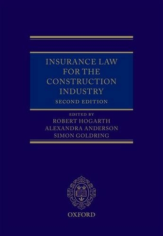 Insurance Law for the Construction Industry: (2nd Revised edition)