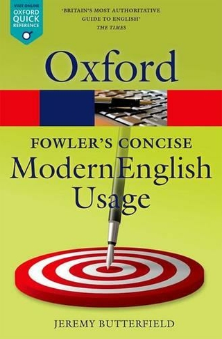 Fowler's Concise Dictionary of Modern English Usage: (Oxford Quick Reference 3rd Revised edition)