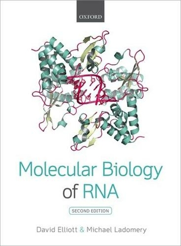Molecular Biology of RNA: (2nd Revised edition)