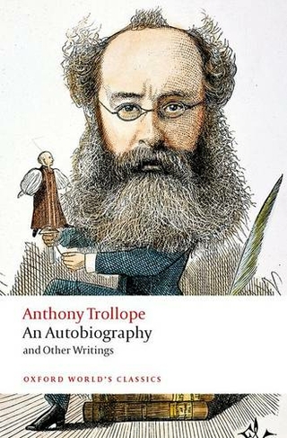 An Autobiography: and Other Writings (Oxford World's Classics 2nd Revised edition)