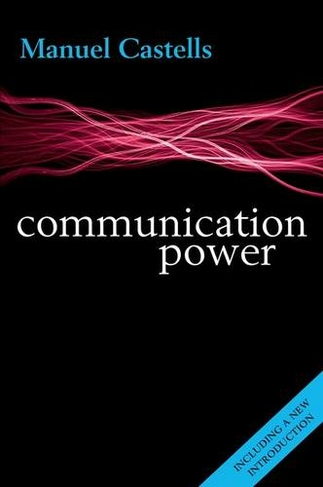 Communication Power: (2nd Revised edition)