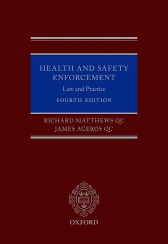 Health and Safety Enforcement: Law and Practice (4th Revised edition)