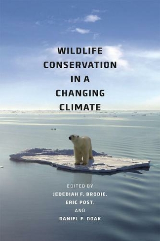 Wildlife Conservation in a Changing Climate: (Emersion: Emergent Village resources for communities of faith)