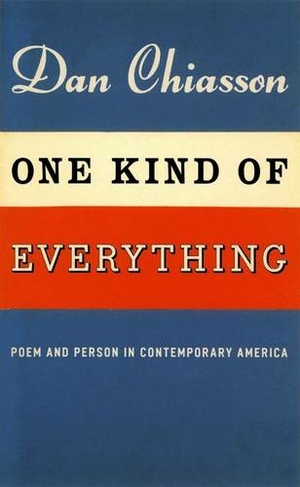 One Kind of Everything: Poem and Person in Contemporary America