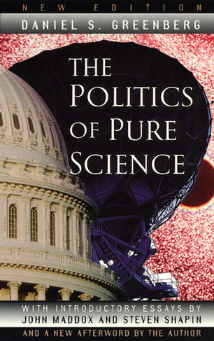The Politics of Pure Science: (Second Edition)