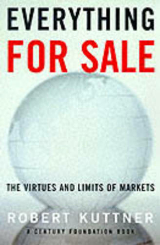 Everything for Sale: The Virtues and Limits of Markets
