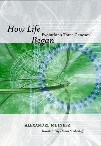 How Life Began: Evolution's Three Geneses