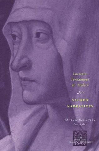 Sacred Narratives: (The Other Voice in Early Modern Europe: The Toronto Series)