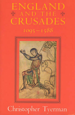 England and the Crusades, 1095-1588