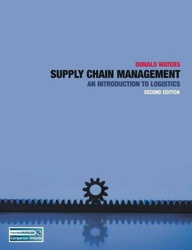 Supply Chain Management: An Introduction to Logistics (2nd ed. 2008)