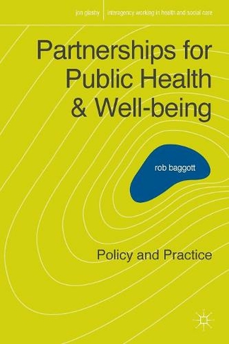 Partnerships for Public Health and Well-being: Policy and Practice (Interagency Working in Health and Social Care)