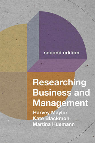 Researching Business and Management: (2nd edition)