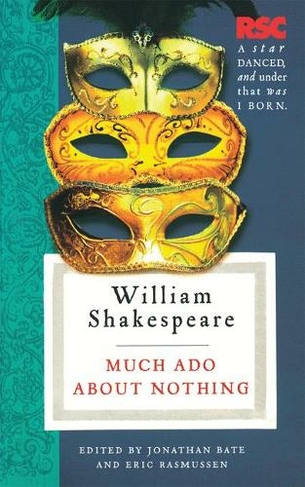 Much Ado About Nothing: (The RSC Shakespeare)