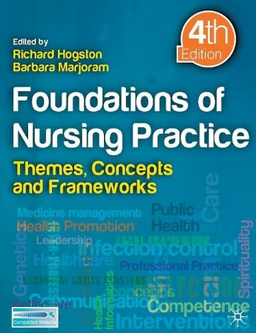 Foundations of Nursing Practice: Themes, Concepts and Frameworks (4th edition)