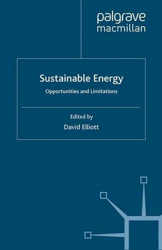 Sustainable Energy: Opportunities and Limitations (Energy, Climate and the Environment)