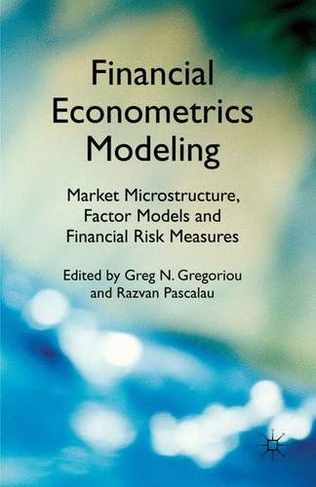 Financial Econometrics Modeling: Derivatives Pricing, Hedge Funds and Term Structure Models