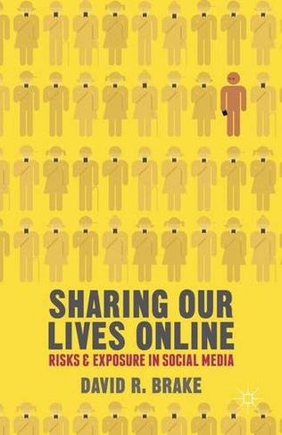 Sharing our Lives Online: Risks and Exposure in Social Media
