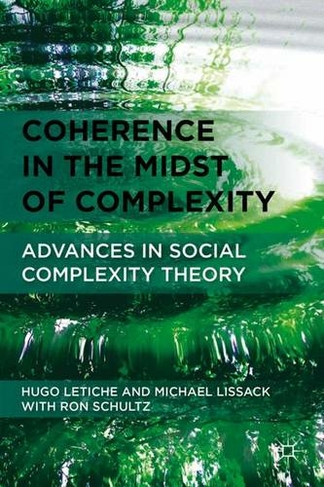 Coherence in the Midst of Complexity: Advances in Social Complexity Theory