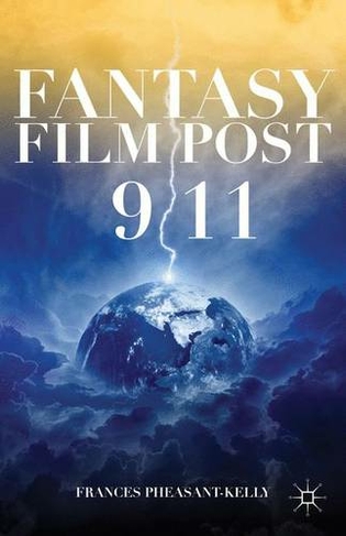 Fantasy Film Post 9/11