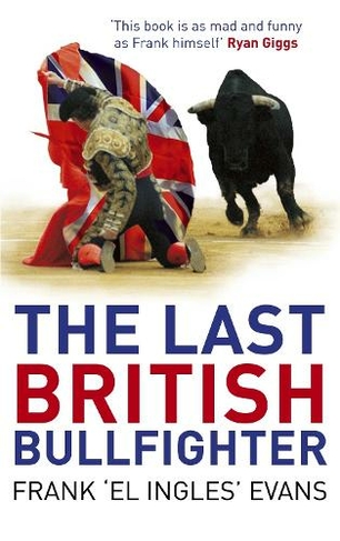 The Last British Bullfighter