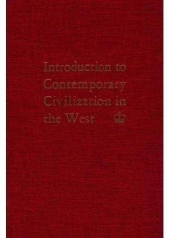 Introduction to Contemporary Civilization in the West: Volume 1 (third edition)