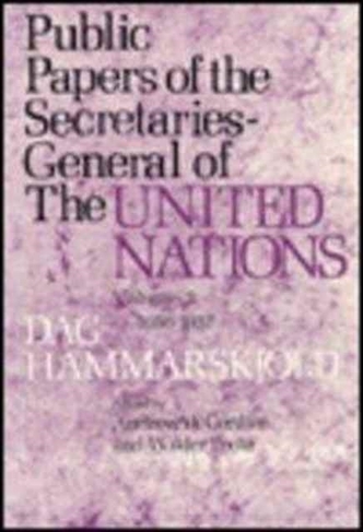 Public Papers of the Secretaries-General of the United Nations: Dag Hammarskjoeld, 1953-1956