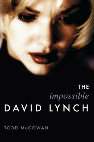 The Impossible David Lynch: (Film and Culture Series)