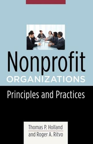 Nonprofit Organizations: Principles and Practices (Foundations of Social Work Knowledge Series)
