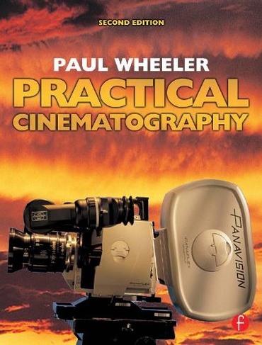 Practical Cinematography: (2nd edition)