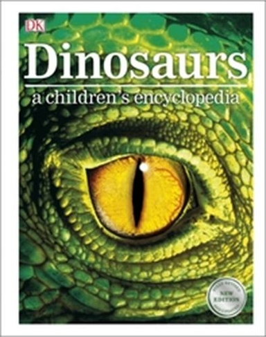 Dinosaurs A Children's Encyclopedia: (DK Children's Visual Encyclopedia)