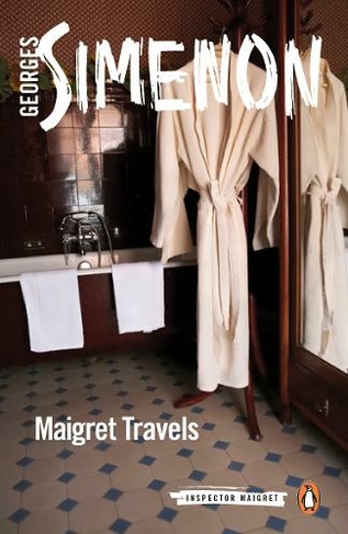 Maigret Travels: Inspector Maigret #51 (Inspector Maigret)