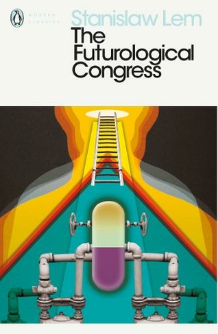 The Futurological Congress: (Penguin Modern Classics)