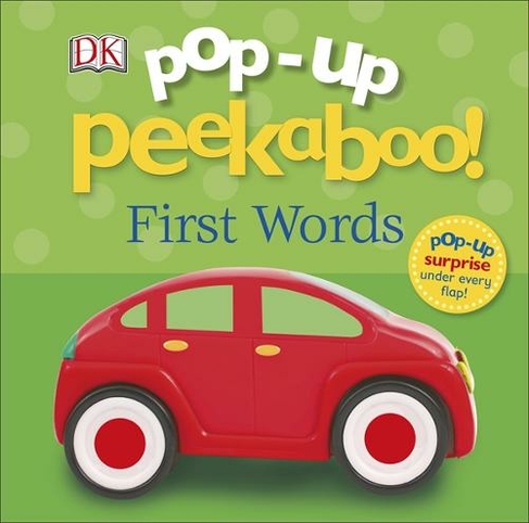 Pop-Up Peekaboo! First Words: (Pop-Up Peekaboo!)