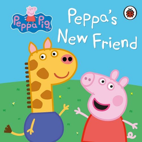 Peppa Pig: Peppa's New Friend: (Peppa Pig)