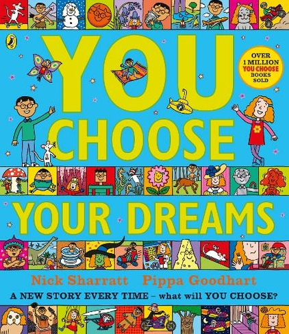 You Choose Your Dreams: Originally published as Just Imagine