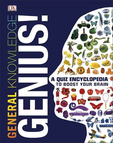 General Knowledge Genius!: A Quiz Encyclopedia to Boost Your Brain (DK Knowledge Genius)