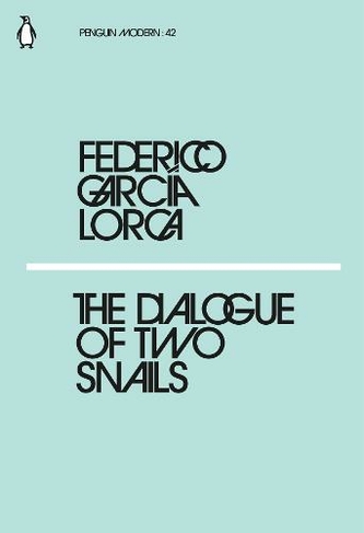 The Dialogue of Two Snails: (Penguin Modern)