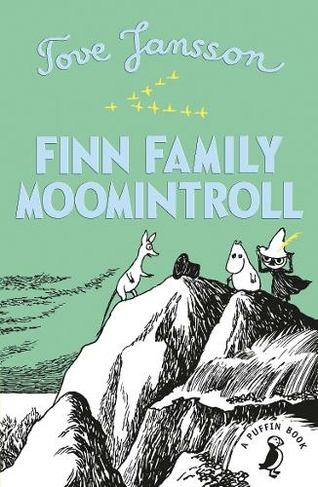Finn Family Moomintroll: (Moomins Fiction)
