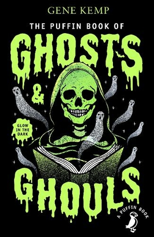 The Puffin Book of Ghosts And Ghouls: (The Puffin Book Of...)