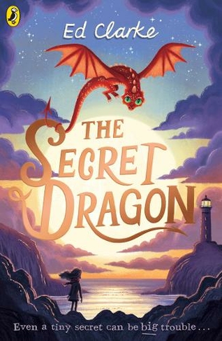 The Secret Dragon: (The Secret Dragon)