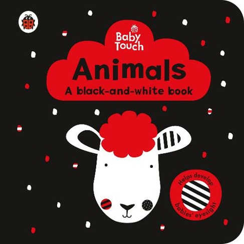 Baby Touch: Animals: a black-and-white book: (Baby Touch)